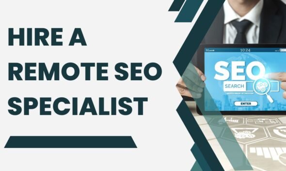 Hire a Remote SEO Specialist For Your Business in 2025